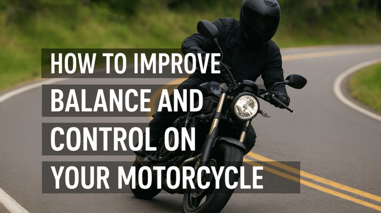 how-to-improve-balance-and-control-on-your-motorcycle